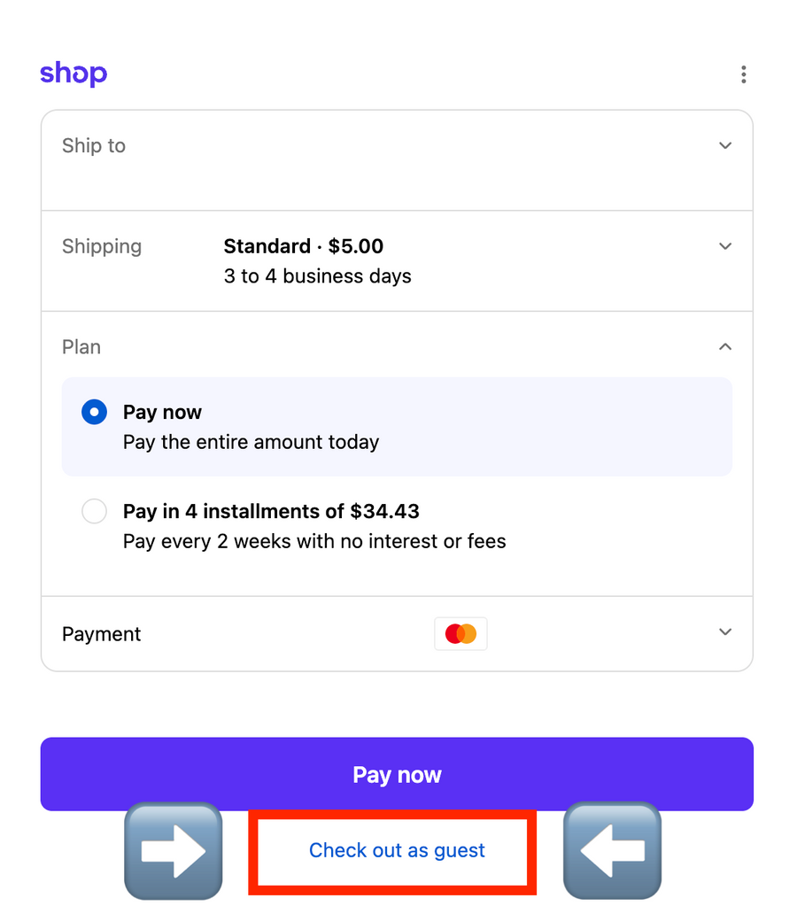 If you're signed in to ShopPay, check out as a guest